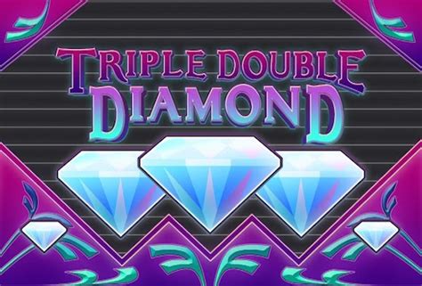 Free triple diamond slot  When these symbols are collected on the 9th payline, you are rewarded with 25,000 credits in the Triple Double Diamond slot machine free play